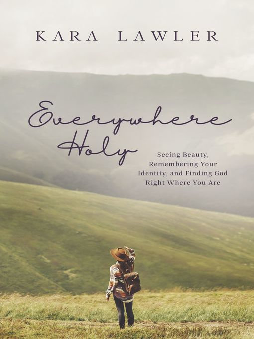 Title details for Everywhere Holy by Kara Lawler - Available